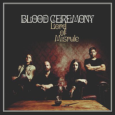 Blood Ceremony - Lord of Misrule