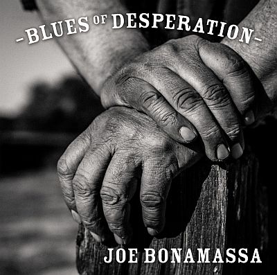 Joe Bonamassa - Blues of Desparation