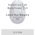Pátek 23. 9.: LOST HARBOURS (uk) + Stereocilia (uk) + Waterflower (lv)