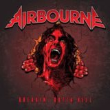 Airbourne – Breakin’ Outta Hell