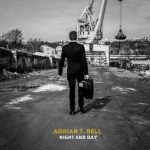 Adrian T. Bell – Night and Day