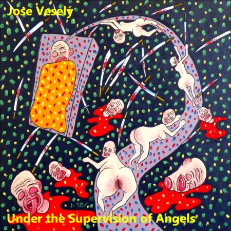 Jose Veselý - Under the Supervision of Angels