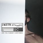 Jakub Adamec – Are You Human? Confirmed.