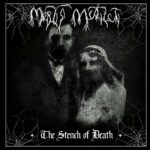 Mortis Mutilati – The Stench of Death
