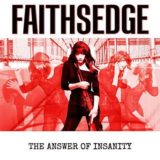 Faithsedge – The Answer of Insanity