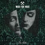 War for War – In Situ