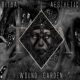 Ritual Aesthetic – Wound Garden
