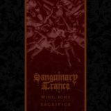 Sanguinary Trance – Wine, Song and Sacrifice