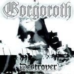 Gorgoroth – Destroyer, or About How to Philosophize with the Hammer (1998)