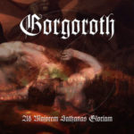 Gorgoroth – Ad majorem Sathanas gloriam (2006)