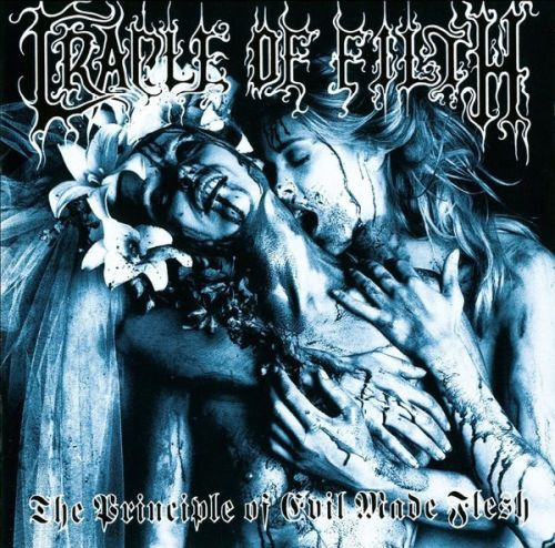 Cradle of Filth - The Principle of Evil Made Flesh